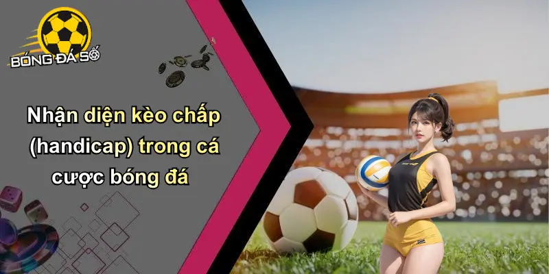 kèo chấp (handicap)