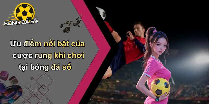 Cược Rung Trong Bóng Đá