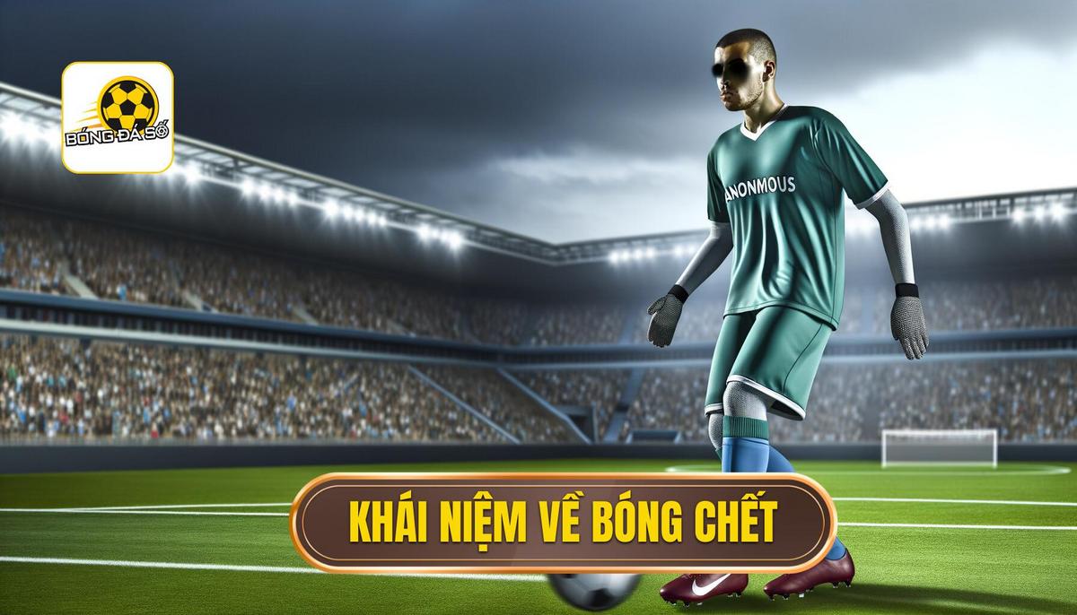 Khái niệm bóng chết