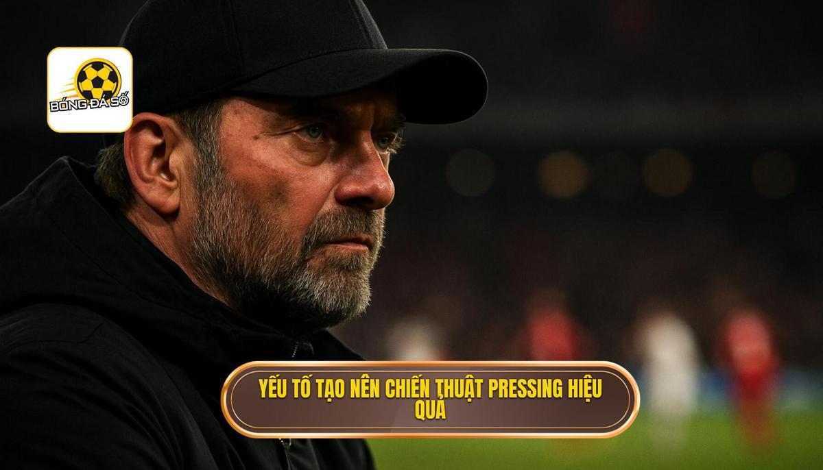 Các Yếu tố Cấu thành nên Chiến thuật Pressing Tầm Cao Hiệu quả