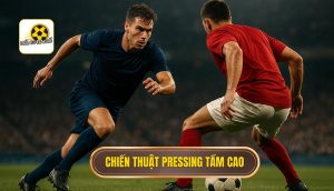 Chiến thuật pressing tầm cao